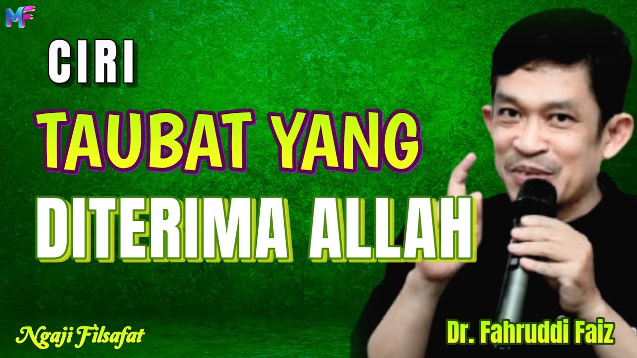 25.2 Ciri Taubat Yang Diterima Allah~Dr.Fahruddin Faiz