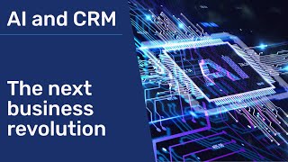 AI and CRM - The Next Business Revolution