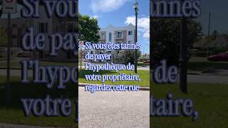 Si vous payez l’hypothèque de votre propriétaire à Saint-Constant 🏠 #Shorts