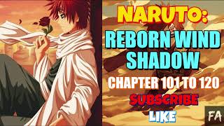 Naruto Reborn Wind Shadow Chapter 101 To 120
