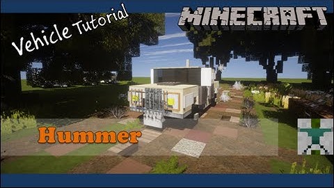 Minecraft Vehicle Tutorial - Hummer