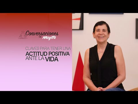 Vídeo: Com Mantenir Una Actitud Positiva