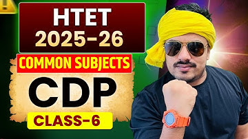 COMPLETE CDP FOR HTET 2025 | COMPLETE CDP FOR HTET 2026 | HTET CDP COMPLETE CLASSES | HTET CDP 2025