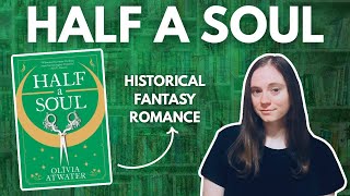 Half A Soul by Olivia Atwater | Book Review | No Spoilers