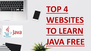 [Java Programming Language] Best 4 Websites To Learn Java Free