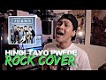 "HINDI TAYO PWEDE" - The Juans // Rock Cover by The Ultimate Heroes