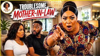 Troublesome Mother-Inlaw