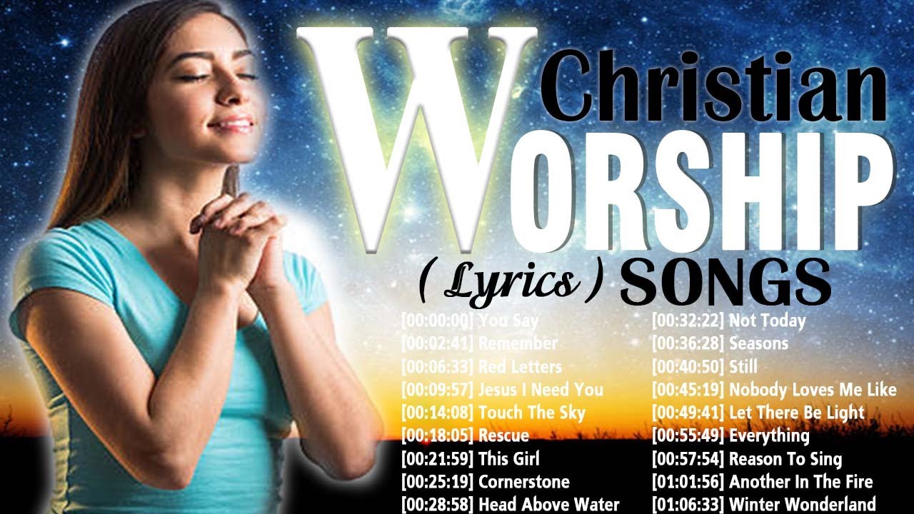 Best Christian Worship Songs Lyrics 2023 Playlist Greatest Praise | Hot ...