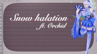 【UTAU → Vocoflex】Snow Halation【Orchid】+ show tuning