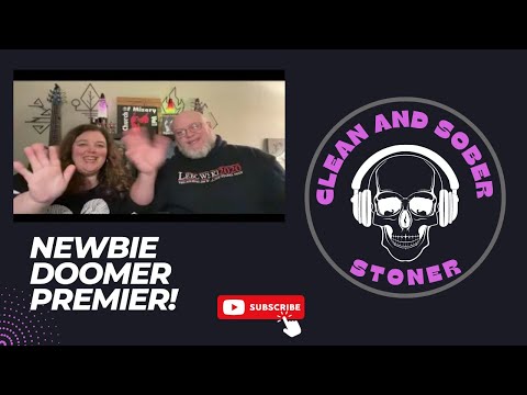 Newbie Doomer gives her take on Stoner/Doom!