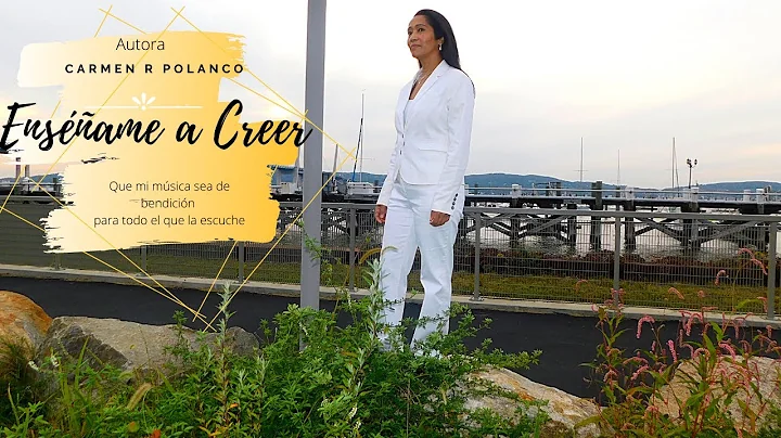 Carmen R Polanco - Enseame a Creer (Video Oficial)