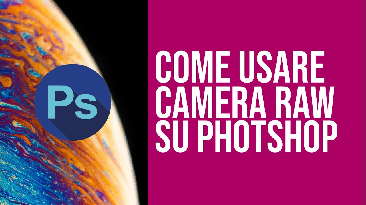 Tutorial Photoshop 2024: Ottimizza le Tue Immagini con Camera Raw