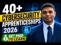 40+ Cybersecurity Apprenticeships 2026 (Get Paid To Learn)