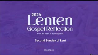 Second Sunday of Lent Gospel Reflection 2024