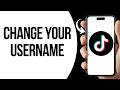 How To Change A Username on Tiktok ?
