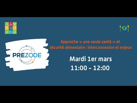 Approche « une seule santé » et sécurité alimentaire : interconnexion et enjeux