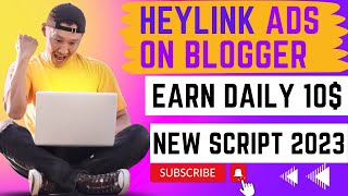 How To Place Heylink Ads On Blogger | HeyLink Adsense Loading Method 2023 | Hindi | Urdu