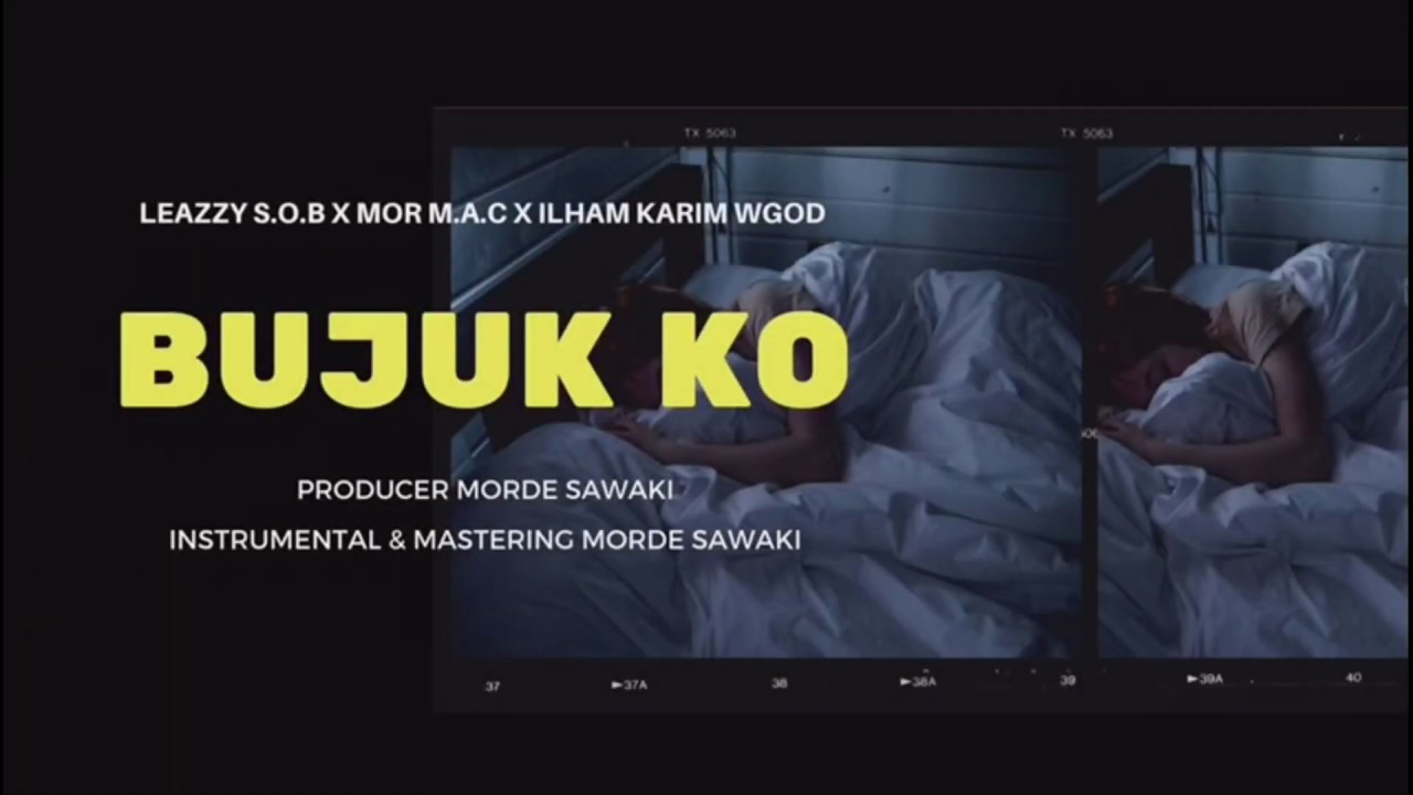 (OFFICIAL LYRIC VIDEO )-BUJUK KO -  S.O.B × M.A.C × W.G.O.D