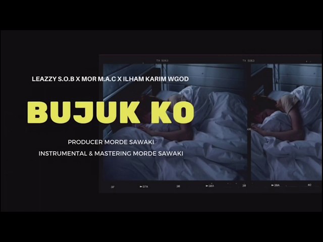 (OFFICIAL LYRIC VIDEO )-BUJUK KO -  S.O.B × M.A.C × W.G.O.D class=