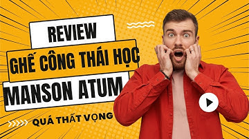 ghế Manson Atum quá thất vọng