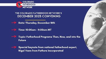 2025 December: Colorado Fatherhood Network Convening