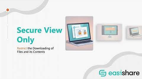 EasiShare - Secure View Only