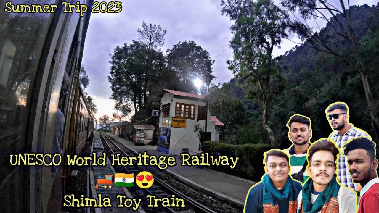 UNESCO World Heritage Railway Journey With The mountains 😍⛰️🇮🇳| Kalka ...