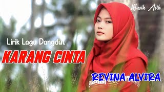 KARANG CINTA (Lirik Lagu ) | REVINA ALVIRA COVER DANGDUT TERBARU 2024