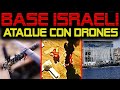 🔴 DRONES IMPACTAN LA BASE ISRAELÍ DE EILAT 🔴 SUS DEFENSAS ANTIAEREAS NO FUNCIONARON 🔴