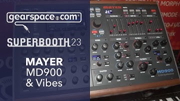 Mayer MD900 & Vibes - Gearspace @ Superbooth 2023
