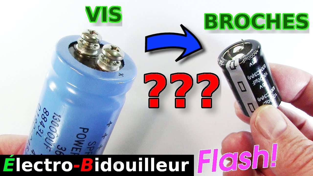 EB_412 Flash Remplacement d'un Condensateur à Bornes Vissées YouTube