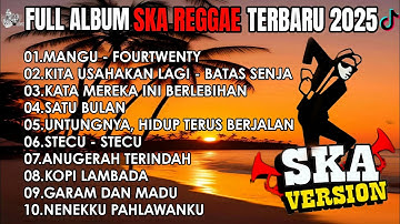 MANGU | KITA USAHAKAN LAGI - FULL ALBUM REGGAE SKA VERSION TERBARU 2025 !