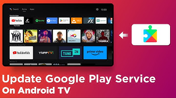 How To Update Google Play Services on Android TV | Quick & Easy Guide