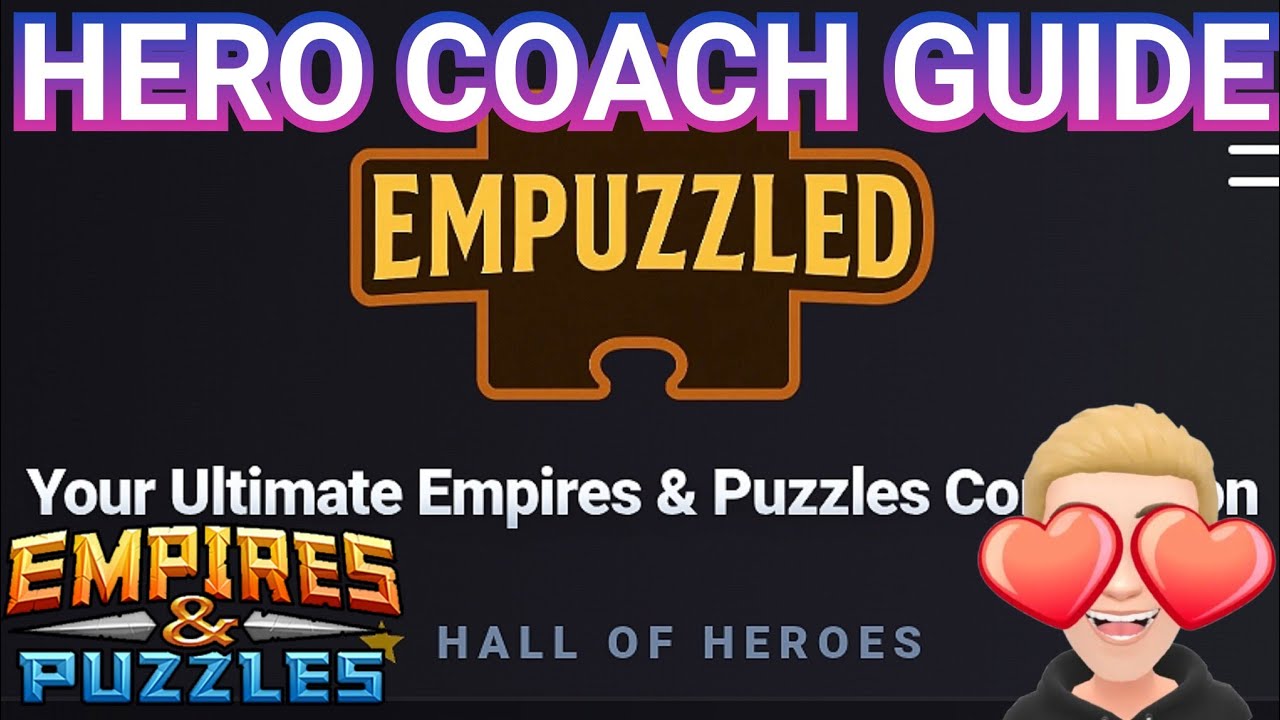 Ultimate Hero Coach Guide! You NEED To See This! Empuzzled Walkthrough + My HC Recommendations