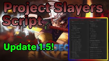 Project Slayers [1.5] OP Script, Autofarm, Inf Spins, Auto Spin + More