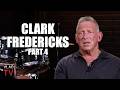 Clark Fredericks on Getting Charged with 1st Degree Murder for Killing Childhood Abuser (Part 4)