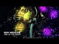 NIGHTCORE Fire Up The Night New Medicine
