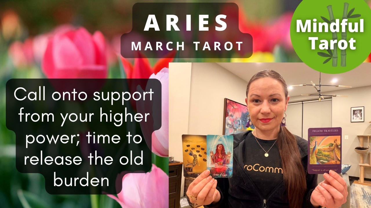 ARIES MARCH HOROSCOPE | Call onto support from your higher power; time to release the old burden🧳