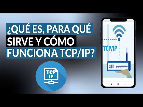 ¿Qué es, para qué sirve y cómo funciona el PROTOCOLO TCP/IP?
