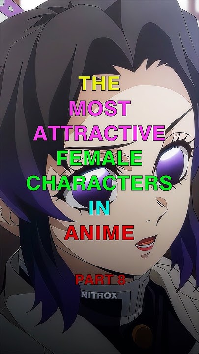 The Most Attractive Female Characters In Anime PART 8 demonslayer the-most-attractive-female-characters-in-anime-part-8-demonslayer