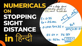Numerical on Stopping Sight Distance in हिन्दी | Transportation Engineering-I | Numerical Problems