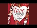 Love Mashup 2016 (By Kiran Kamath)