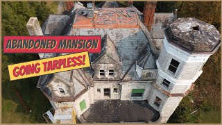 Abandoned Mansion Going Tarpless - Mooreland House S2E2