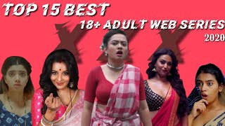 Top 15 Best 18+ Adult Indian Web Series in Hindi | 2020 gandi baat 5 (18+) | Top 5 Adult Web Series