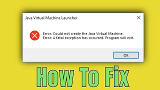 Fix Java Virtual Machine Launcher Error, Could Not Create the Java Virtual Machine on Windows 11/10