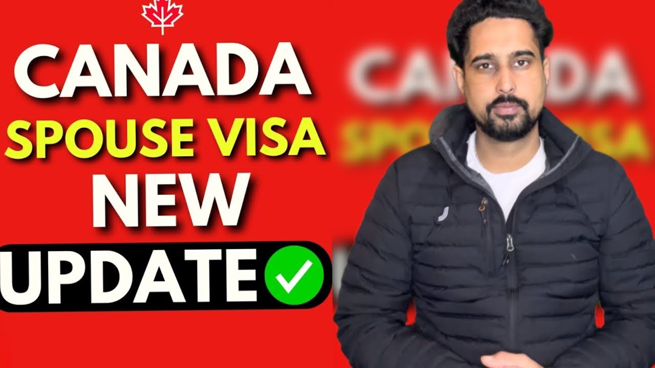 Canada Spouse visa new updates | Canada Visa updates 2025 | Canada ...
