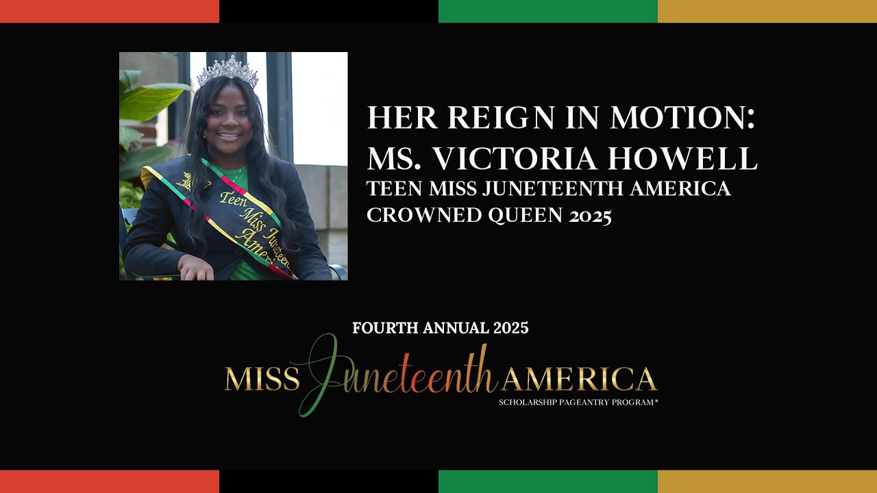 Queen Victoria Howell | Teen Miss Juneteenth America® 2025
