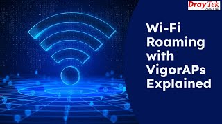 Wi Fi Roaming with VigorAPs Explained screenshot 5