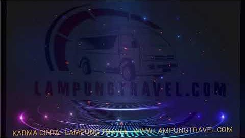 Karma Cinta - Funkot - Lampung Travel