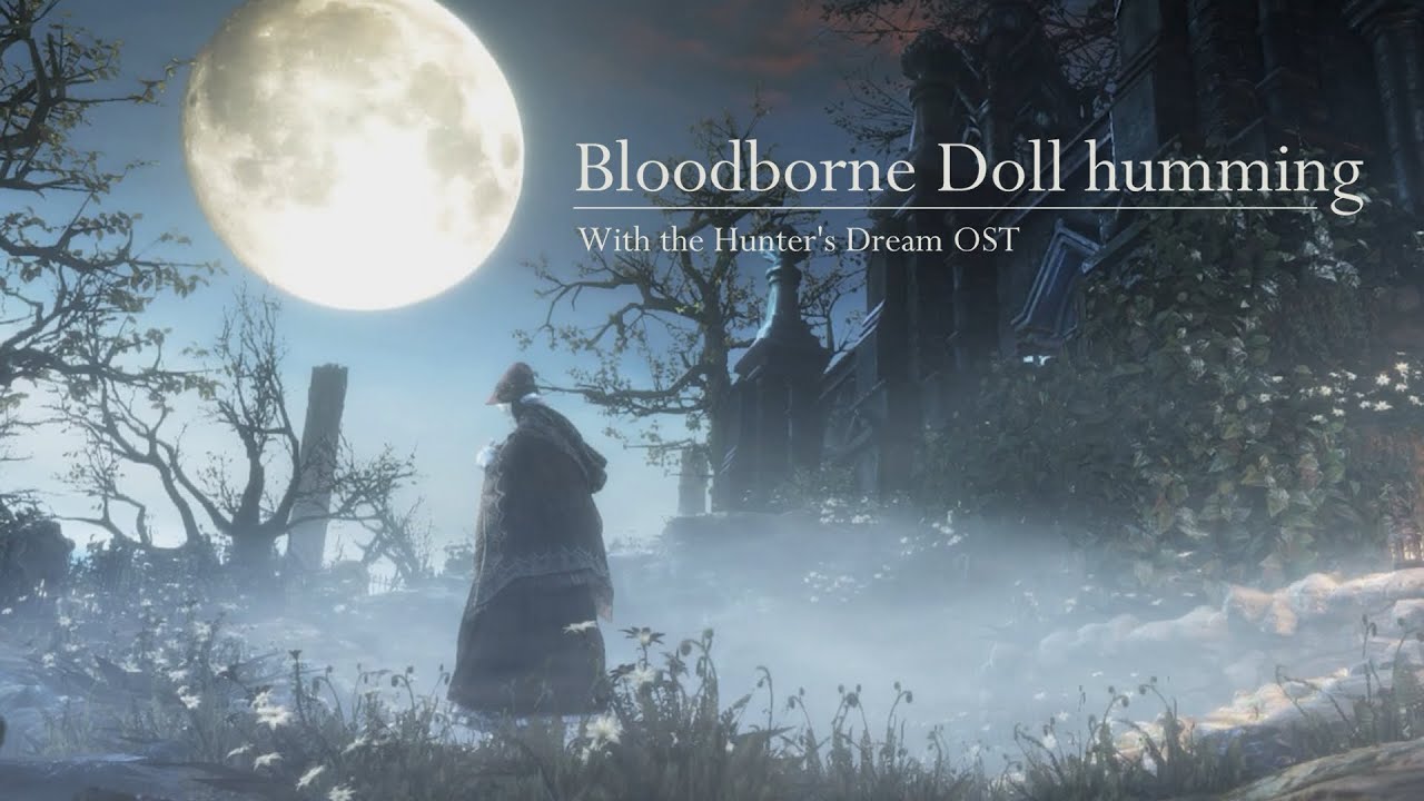 Bloodborne Doll humming